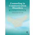 Counseling in Communication Disorders: Facilitating the Therapeutic Relationship - Paperback