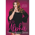 Her Alpha: The Complete Series - Paperback
