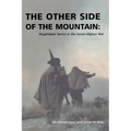 The Other Side of the Mountain: Mujahideen Tactics in the Soviet-Afghan War