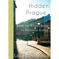 Hidden Prague: From the Vltava River to Vysehrad Castle - Paperback