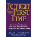 Doing It Right the First Time: A Short Guide to Learning from Your Most Memorable Errors, Mistakes, and Blunders - Paperback