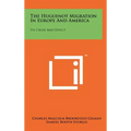 The Huguenot Migration in Europe and America: Its Cause and Effect