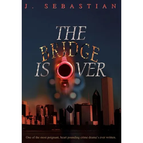 The Bridge Is Over - Hardcover