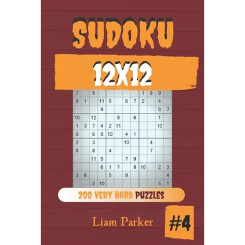 Sudoku 12x12 - 200 Very Hard Puzzles vol.4 - Paperback