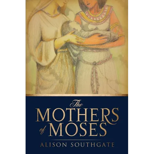 The Mothers of Moses - Paperback