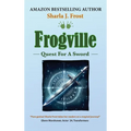 Frogville: Quest For A Sword - Hardcover