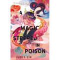 A Magic Steeped in Poison - Hardcover