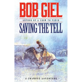 Saving the Tell: A Shawnee Adventure - Paperback