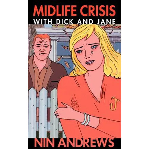 Midlife Crisis with Dick and Jane - Paperback