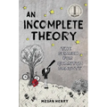 An Incomplete Theory: The Search for Quantum Gravity (a story) - Paperback