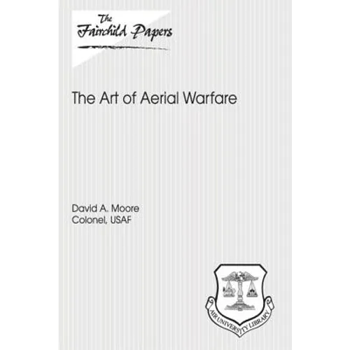 The Art of Aerial Warfare: Fairchild Paper