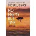 No Enemy but Time - Paperback