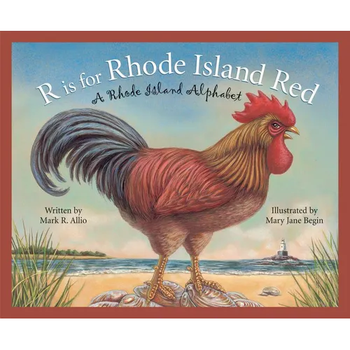 R Is for Rhode Island Red: A Rhode Island Alphabet - Hardcover