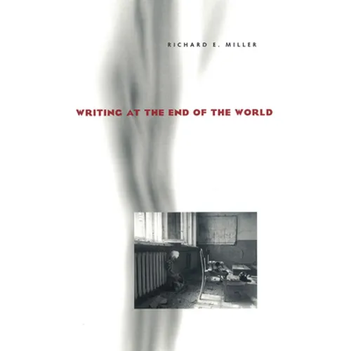 Writing at the End of the World - Paperback