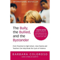 The Bully, the Bullied, and the Bystander (Updated) - Paperback