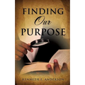 Finding Our Purpose - Paperback
