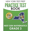 NEW YORK TEST PREP Practice Test Book Next Gen Mathematics Grade 3: Covers the Next Generation Learning Standards - Paperback