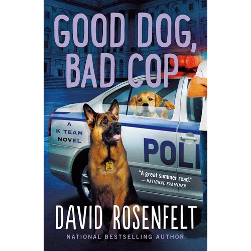 Good Dog, Bad Cop: A K Team Novel - Paperback