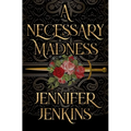 A Necessary Madness - Paperback