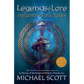 Legends and Lore: Ireland's Folk Tales - Paperback