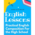 Practical English Composition For the High School - Paperback