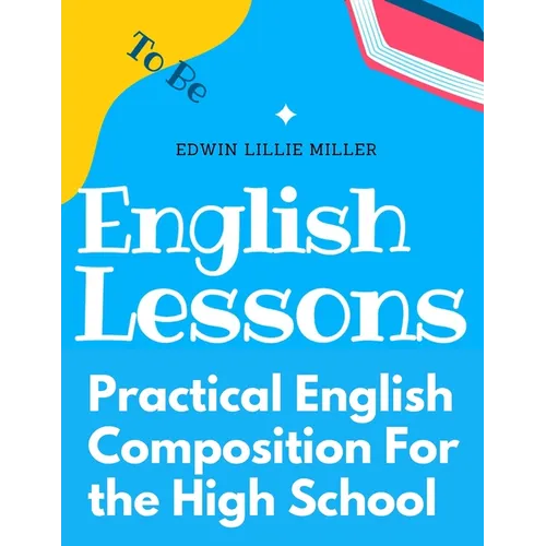 Practical English Composition For the High School - Paperback