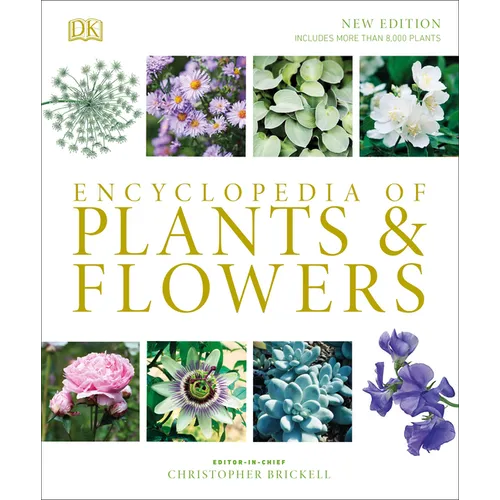 Encyclopedia of Plants and Flowers - Hardcover