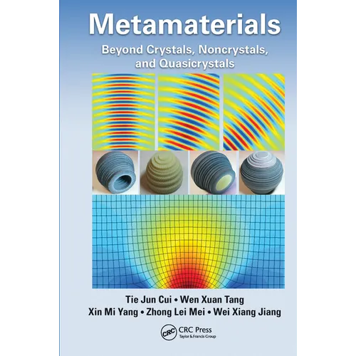 Metamaterials: Beyond Crystals, Noncrystals, and Quasicrystals - Paperback