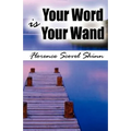 Your Word Is Your Wand - Hardcover