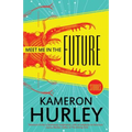 Meet Me in the Future: Stories - Paperback