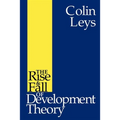 The Rise and Fall of Development Theory - Paperback