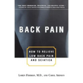 Back Pain: How to Relieve Low Back Pain and Sciatica - Paperback