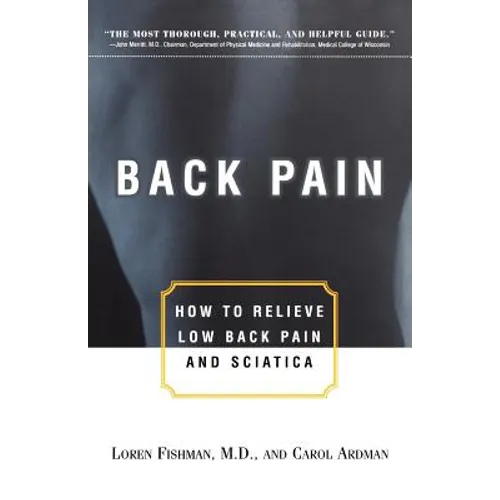 Back Pain: How to Relieve Low Back Pain and Sciatica - Paperback
