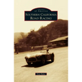 Southern California Road Racing - Hardcover