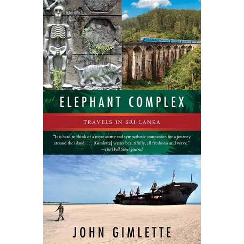 Elephant Complex: Travels in Sri Lanka - Paperback