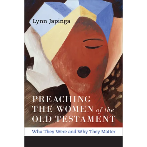 Preaching the Women of the Old Testament - Paperback