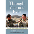 Through Veterans' Eyes: The Iraq and Afghanistan Experience