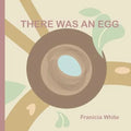 There Was an Egg - Paperback