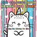 Mini Coloring Book Kawaii Cute Stuff: Easy Fun Coloring for Kids - Paperback