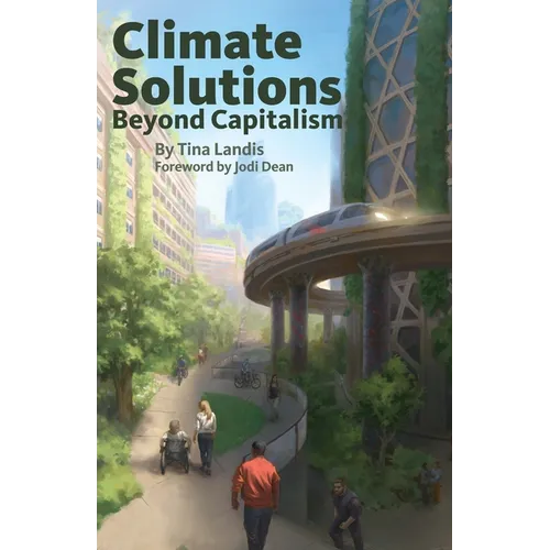 Climate Solutions Beyond Capitalism - Paperback