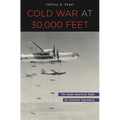 Cold War at 30,000 Feet: The Anglo-American Fight for Aviation Supremacy