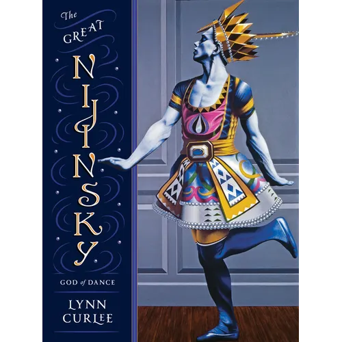 The Great Nijinsky: God of Dance - Hardcover