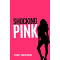 Shocking Pink - Paperback