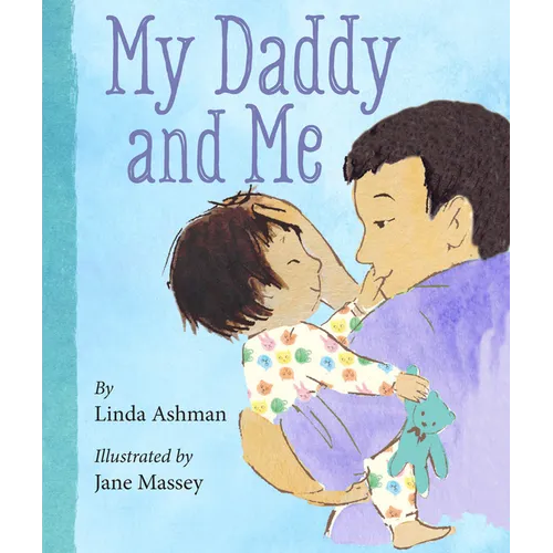 My Daddy and Me - Board Book