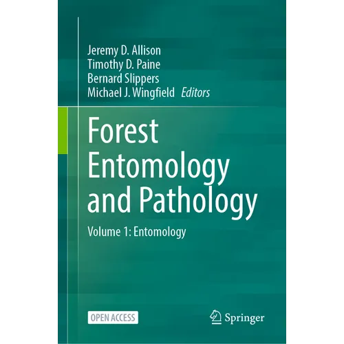 Forest Entomology and Pathology: Volume 1: Entomology - Hardcover