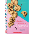 A Batch Made in Heaven: A Wish Novel - Paperback