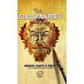 The Glass Painter's Method: Brushes, Paints & Tools - Hardcover