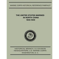 The United States Marines in North China, 1945-1949