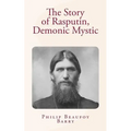 The Story of Rasputin, Demonic Mystic - Paperback
