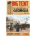 The Big Tent: The Traveling Circus in Georgia, 1820-1930